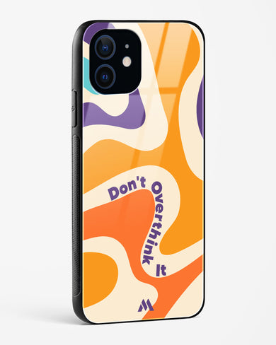 Dont Overthink It Glass Case Phone Cover (Apple)