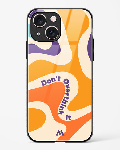 Dont Overthink It Glass Case Phone Cover (Apple)