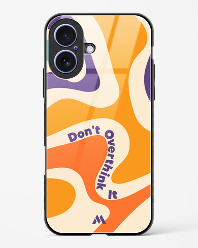 Dont Overthink It Glass Case Phone Cover (Apple)