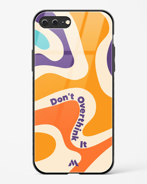 Dont Overthink It Glass Case Phone Cover-(Apple)