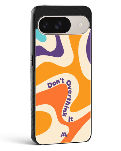 Dont Overthink It Glass Case Phone Cover (Google)