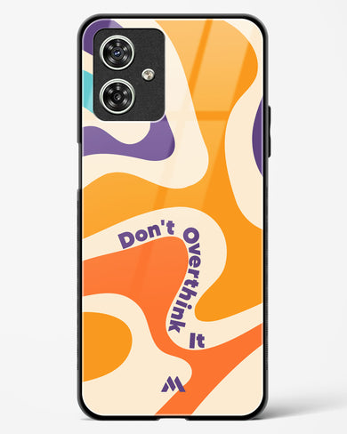 Dont Overthink It Glass Case Phone Cover (Motorola)