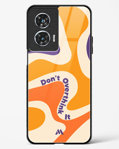 Dont Overthink It Glass Case Phone Cover (Motorola)