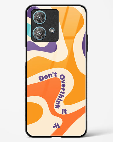 Dont Overthink It Glass Case Phone Cover (Motorola)