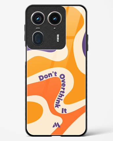 Dont Overthink It Glass Case Phone Cover (Motorola)
