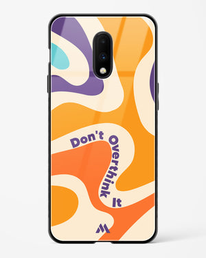 Dont Overthink It Glass Case Phone Cover (OnePlus)