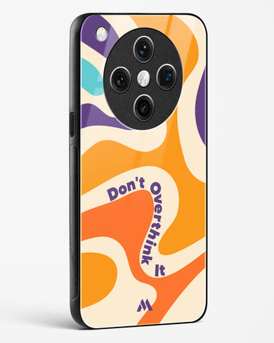 Dont Overthink It Glass Case Phone Cover (Oppo)