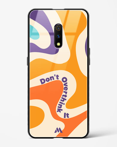 Dont Overthink It Glass Case Phone Cover (Oppo)