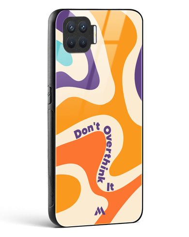 Dont Overthink It Glass Case Phone Cover (Oppo)