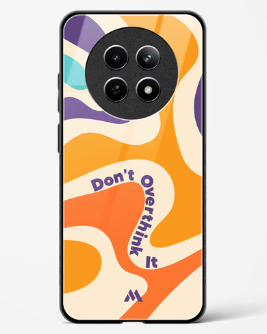 Dont Overthink It Glass Case Phone Cover (Realme)