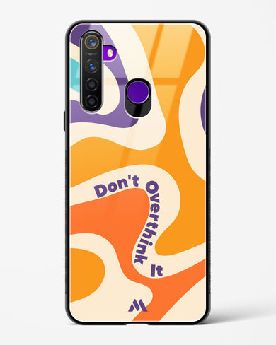 Dont Overthink It Glass Case Phone Cover-(Realme)