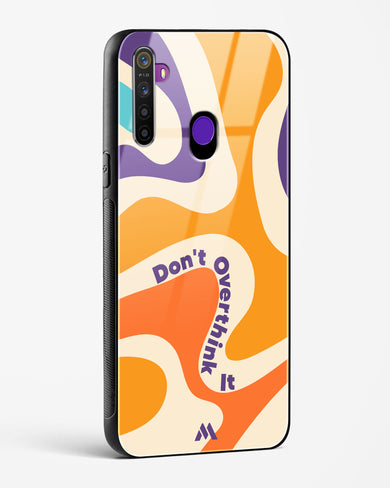 Dont Overthink It Glass Case Phone Cover-(Realme)