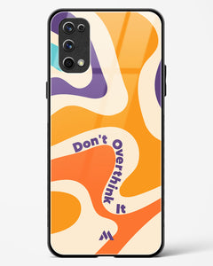 Dont Overthink It Glass Case Phone Cover (Realme)