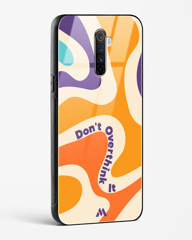 Dont Overthink It Glass Case Phone Cover-(Realme)