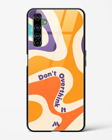 Dont Overthink It Glass Case Phone Cover-(Realme)