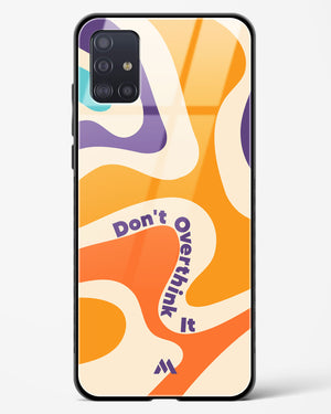 Dont Overthink It Glass Case Phone Cover (Samsung)