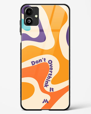 Dont Overthink It Glass Case Phone Cover-(Samsung)