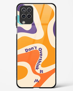 Dont Overthink It Glass Case Phone Cover (Samsung)