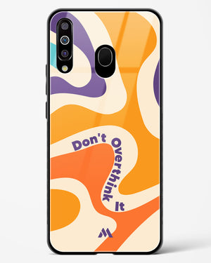 Dont Overthink It Glass Case Phone Cover (Samsung)