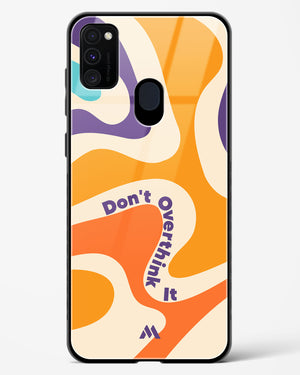Dont Overthink It Glass Case Phone Cover (Samsung)