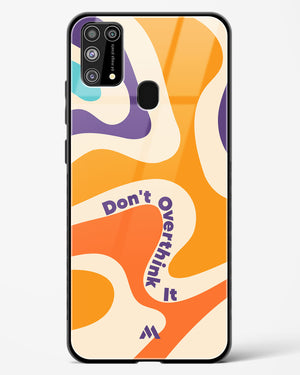 Dont Overthink It Glass Case Phone Cover-(Samsung)