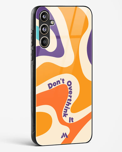 Dont Overthink It Glass Case Phone Cover (Samsung)