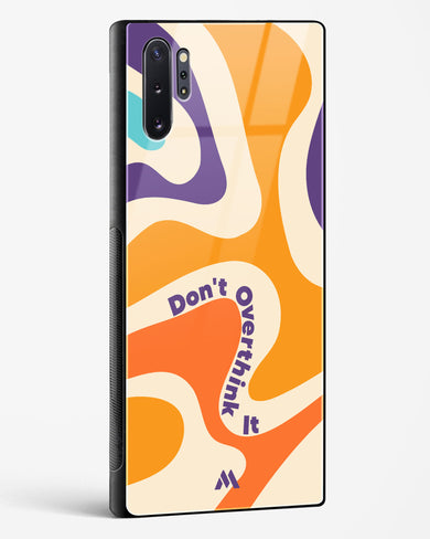 Dont Overthink It Glass Case Phone Cover (Samsung)