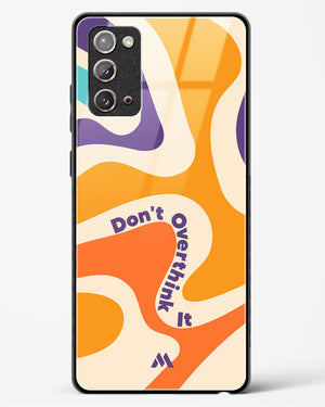 Dont Overthink It Glass Case Phone Cover (Samsung)