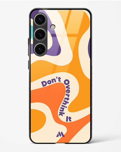Dont Overthink It Glass Case Phone Cover (Samsung)