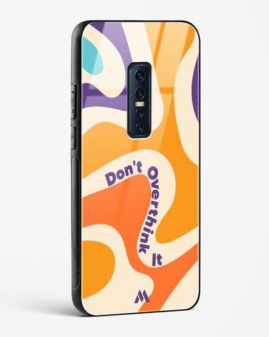 Dont Overthink It Glass Case Phone Cover-(Vivo)