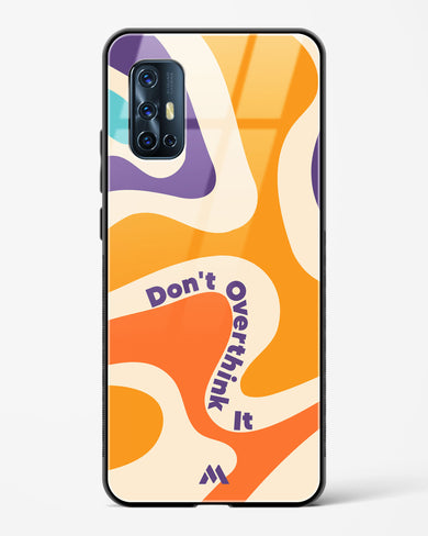 Dont Overthink It Glass Case Phone Cover-(Vivo)