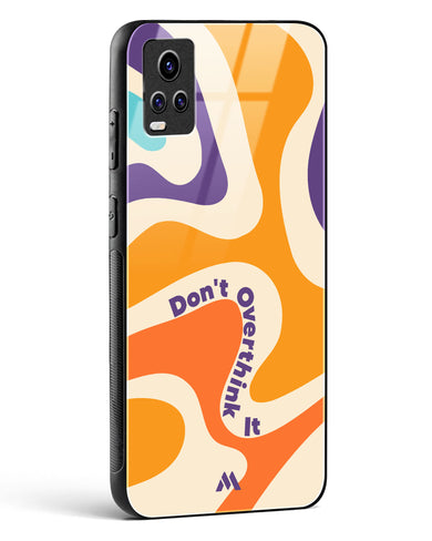 Dont Overthink It Glass Case Phone Cover-(Vivo)