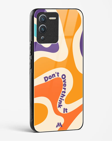 Dont Overthink It Glass Case Phone Cover (Vivo)