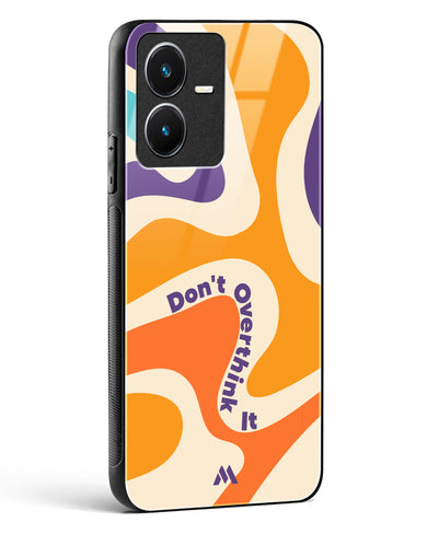 Dont Overthink It Glass Case Phone Cover-(Vivo)