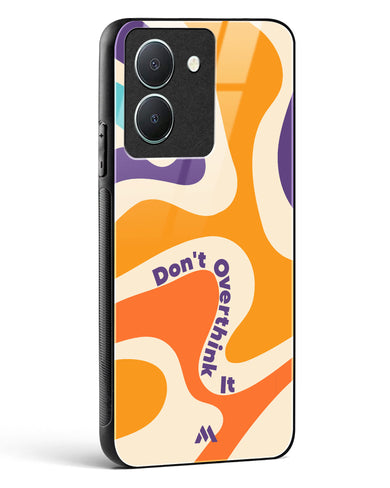 Dont Overthink It Glass Case Phone Cover-(Vivo)