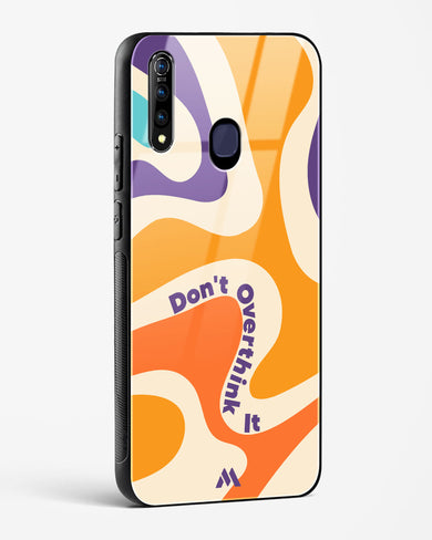 Dont Overthink It Glass Case Phone Cover-(Vivo)