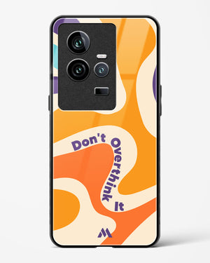 Dont Overthink It Glass Case Phone Cover (Vivo)