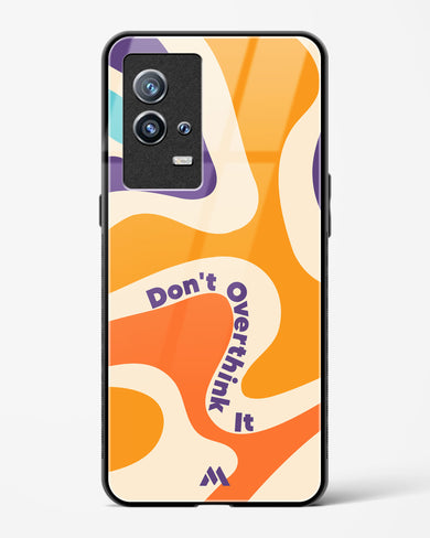 Dont Overthink It Glass Case Phone Cover-(Vivo)