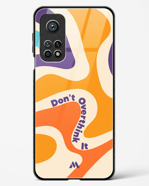 Dont Overthink It Glass Case Phone Cover (Xiaomi)
