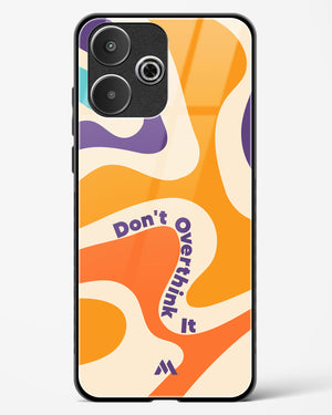 Dont Overthink It Glass Case Phone Cover (Xiaomi)