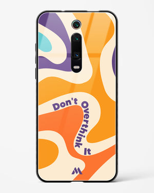 Dont Overthink It Glass Case Phone Cover-(Xiaomi)