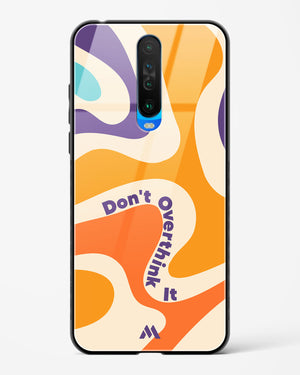 Dont Overthink It Glass Case Phone Cover-(Xiaomi)