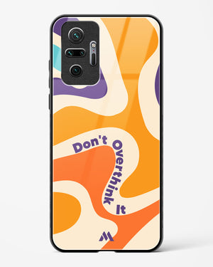 Dont Overthink It Glass Case Phone Cover (Xiaomi)