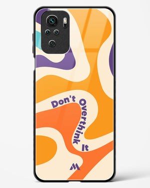 Dont Overthink It Glass Case Phone Cover (Xiaomi)