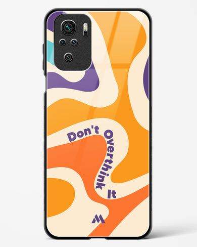 Dont Overthink It Glass Case Phone Cover (Xiaomi)