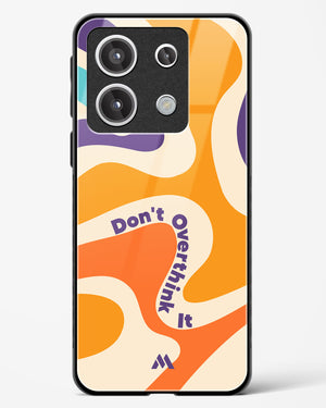 Dont Overthink It Glass Case Phone Cover (Xiaomi)