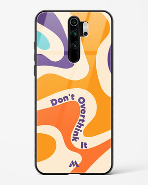 Dont Overthink It Glass Case Phone Cover-(Xiaomi)