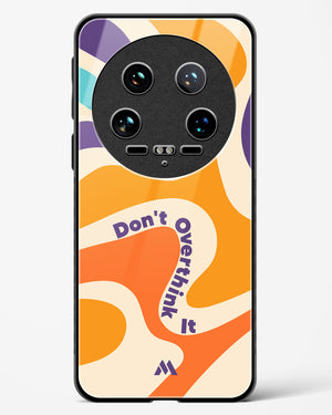 Dont Overthink It Glass Case Phone Cover (Xiaomi)