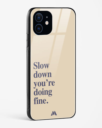 Slow Down Glass Case Phone Cover (Apple)