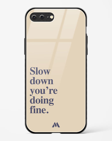 Slow Down Glass Case Phone Cover (Apple)